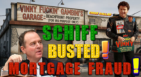 Schiff BUSTED For Mortgage Fraud! This Is BIG! Schiff Under Federal Heat! Vinny Rips Him A New One!