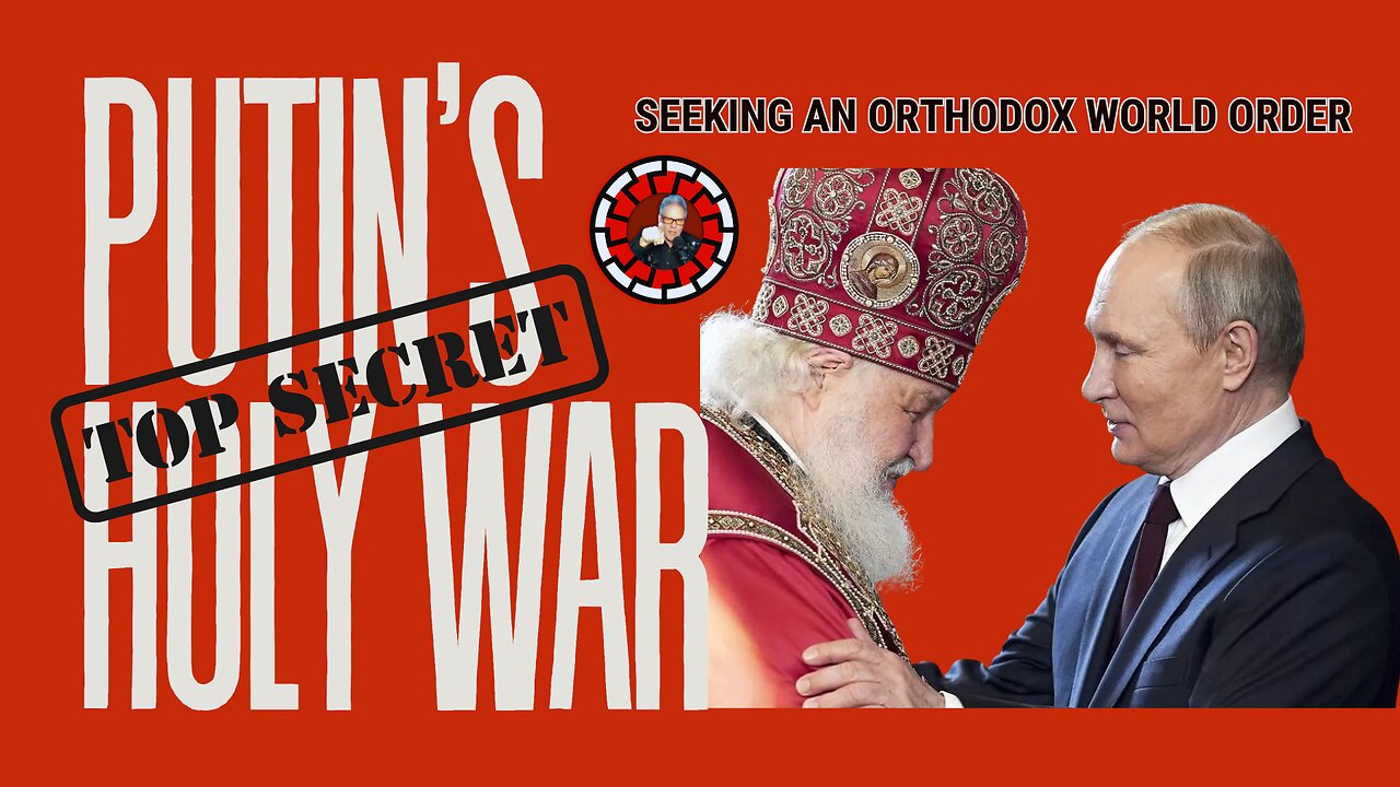 PUTIN'S SECRET HOLY WAR