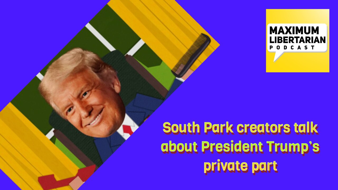 South park creators discuss Trump's private part