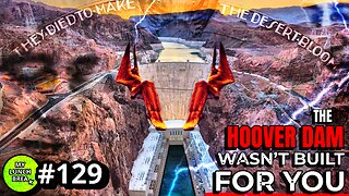 Hoover Dam Wasn’t Built for You