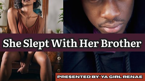 Kingdom Influence Media | "She Told Me She Slept With Her Brother"