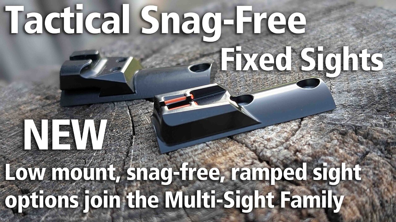 NEW Low mount, No Snag Multi-Sight Options