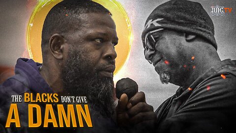 THE BLACKS DON’T GIVE A DAMN!!