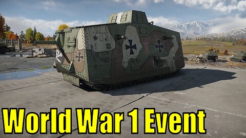 War Thunder's "The Great War" Event: My First Impressions of World War I Tanks