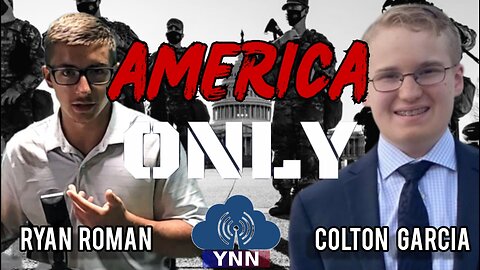 Trump's Police State & RFK's Universal Vaccine | AMERICA ONLY w/Ryan Roman + Colton Garcia | YNN