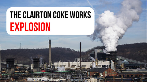 When the ground shook: The Clairton Coke Works explosion