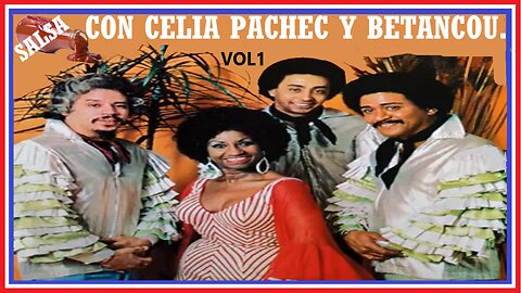 Salsa Con Celia Cruz Justo Betancurt y El Maestro Johnny Pacheco VOL 1