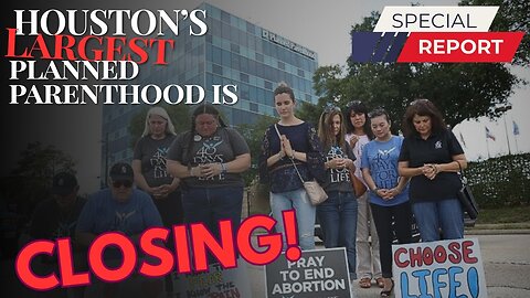 Houston’s Mega Planned Parenthood Is Closing — I’m LIVE