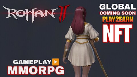 ROHAN 2 GAMEPLAY GLOBAL MMORPG PLAY2EARN FOR ANDROID/iOS ( GLOBAL COMING SOON )