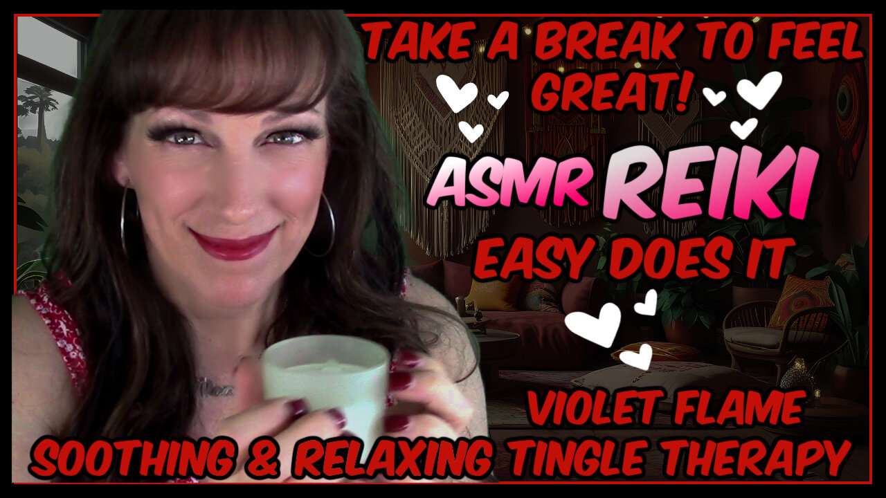 ASMR Reiki✨Nerve Soothing😊Self Care Nurturing Sensitivity💚Spark Creativity💥Protection & Grounding🤎