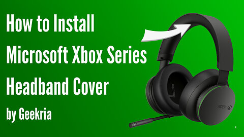 How to lnstall Microsoft Xbox Wireless Headphones Headband Cover | Geekria