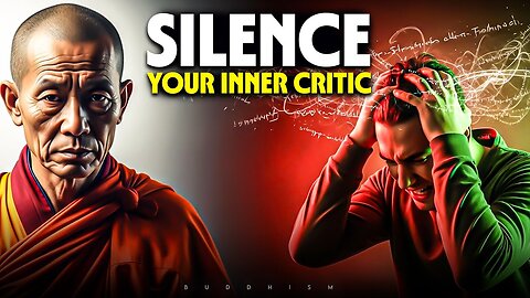 Silence Your Inner Critic 8 Ways to Stop Overthinking & Build Self-Belief Buddhism
