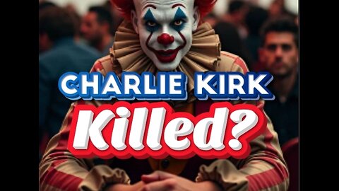 CHARLIE KIRK - KILLED❓