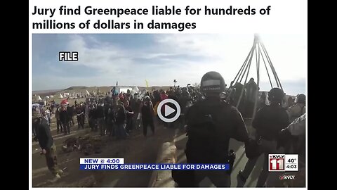 Jury finds Greenpeace liable for hundreds of millions of dollars in damages