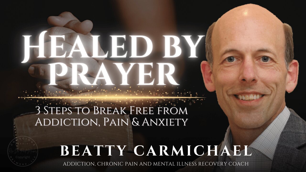 Healed by Prayer: 3 Steps to Break Free from Addiction, Pain & Anxiety