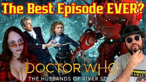 Doctor Who: The Husbands Of River Song Christmas Special Review W/ Sunker, Mr Grant Gregory, Nerd