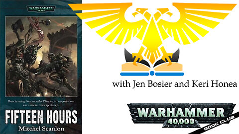 WH40k Book Club Episode #151 - Fifteen Hours by Mitchel Scanlon
