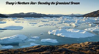 EP 95 |Trump’s Northern Star - Decoding The Greenland Dream