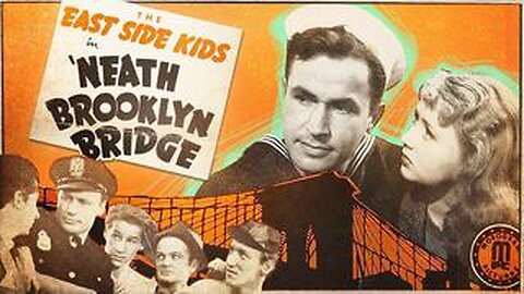 East Side Kids: 'Neath Brooklyn Bridge, 1942