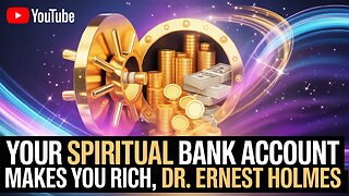 This SECRET Bank Account Makes You RICH Withdraw Daily Dr. Ernest Holmes #Spiritual #Science #Divine