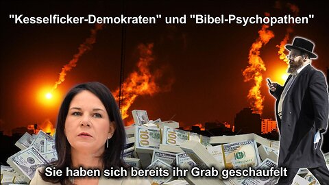 "Kesselficker-Demokraten" und "Bibel-Psychopathen" Sie haben bereits ihr Grab selbst geschaufelt