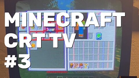 Minecraft Gameplay Part 3 - CRT Gaming
