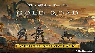 The Elder Scrolls Online Gold Road (Original Game Soundtrack)