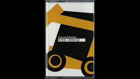 Steel Vehicle ~ Conrad Schnitzler