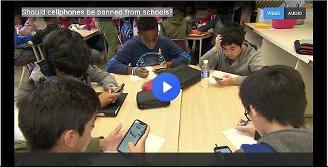 "Debate Over Banning Cellphones from Schools"