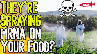 BREAKING: THEY'RE SPRAYING MRNA ON YOUR FOOD? - Moderna Plots Mass Poisoning Of Food Supply!