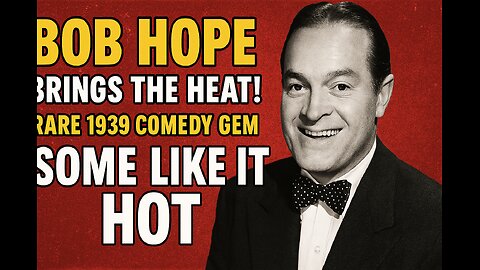 Highlight Of Some Like It Hot (1939) Starring Bob Hope