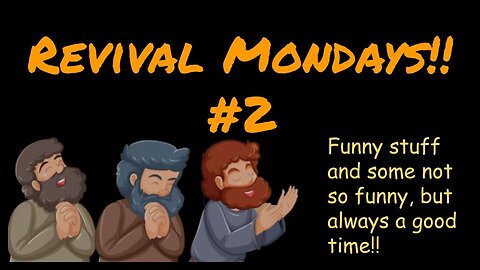 Revival Mondays #2