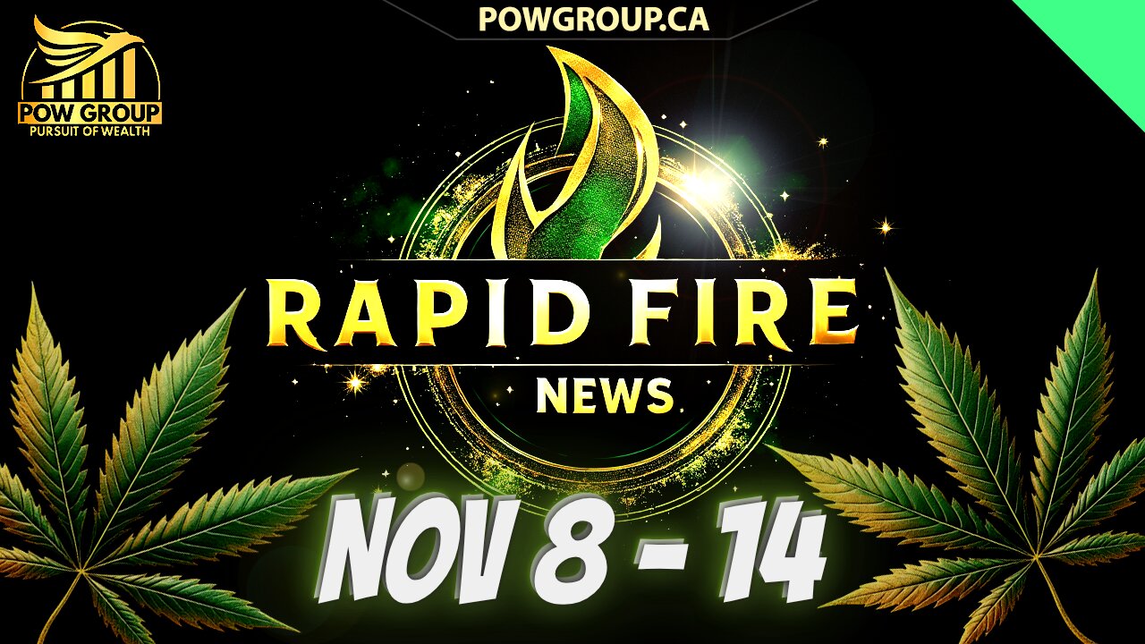 Cannabis News Weekly Recap & Rapid Fire Updates (November 8 - 14, 2025)