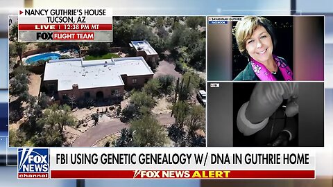 FBI using genetic genealogy in Nancy Guthrie abduction case