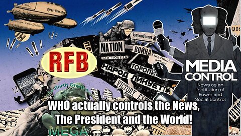 WHO actually controls the News, The President and the World! | Richie from Boston