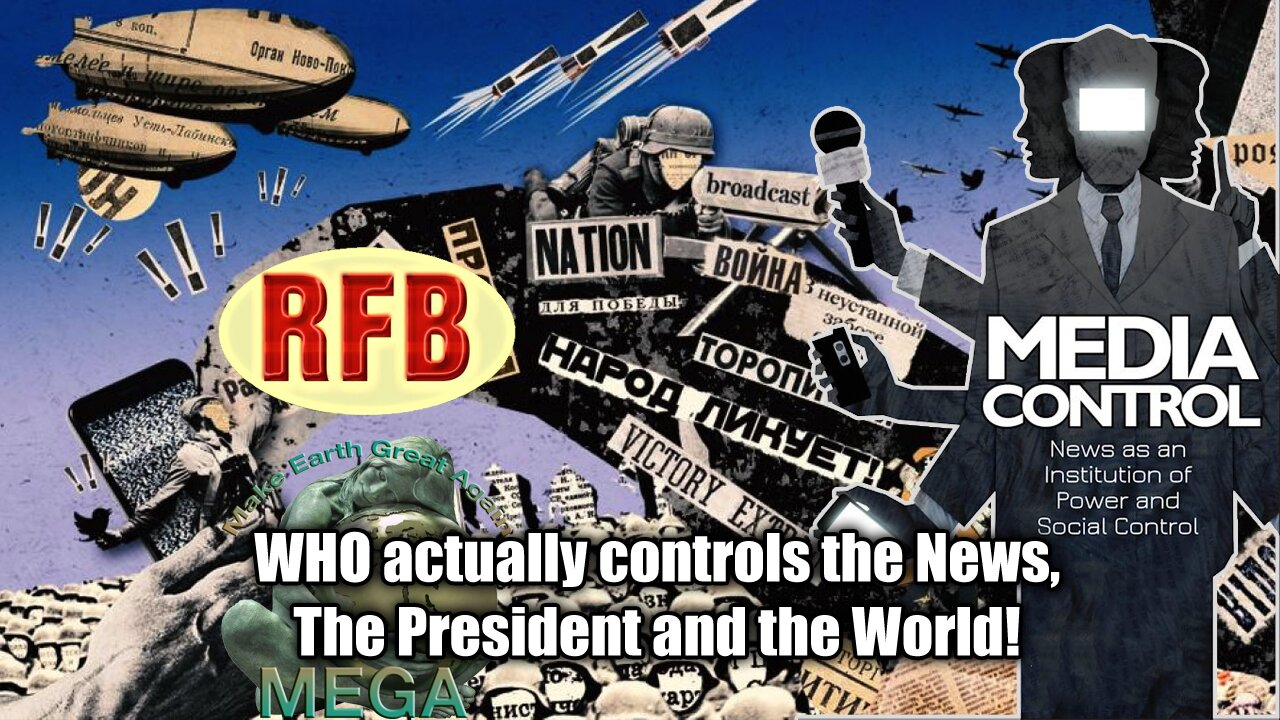 WHO actually controls the News, The President and the World! | Richie from Boston