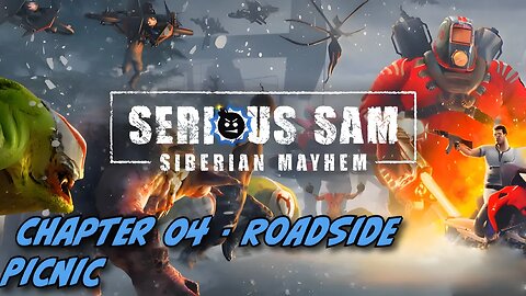 Serious Sam: Siberian Mayhem || Chapter 03 - Siberiade || No Commentary