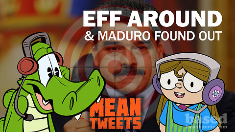 Eff around & Maduro Found Out