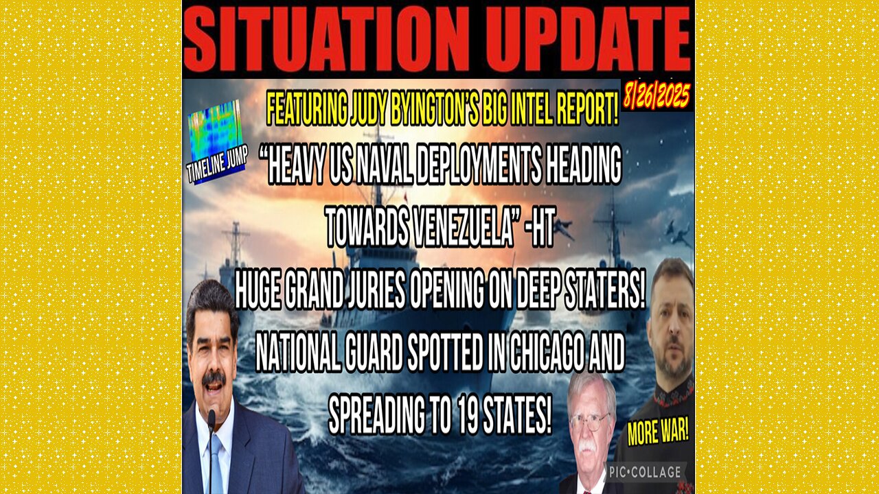 SITUATION UPDATE 8/26/25 - National Guard Spotted In Chicago And Spreading To 19 States