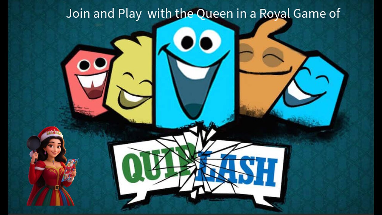 Let's Play a Royal game of Quiplash! LIVE- 12/6/25