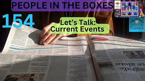 People In The Boxes ep 154, Things Are Heating Up In More Ways Than One. Let's Talk Current Events