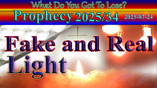 Fake and Real Light, Prophecy and Message