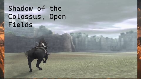 Shadow of the Colossus, Open Fields