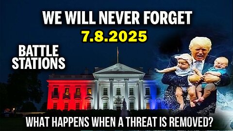 And We Know BOMBSHELL 07.08.25: We Will Never Forget,Weather War, Elon Off The Rails, Smooth Machine