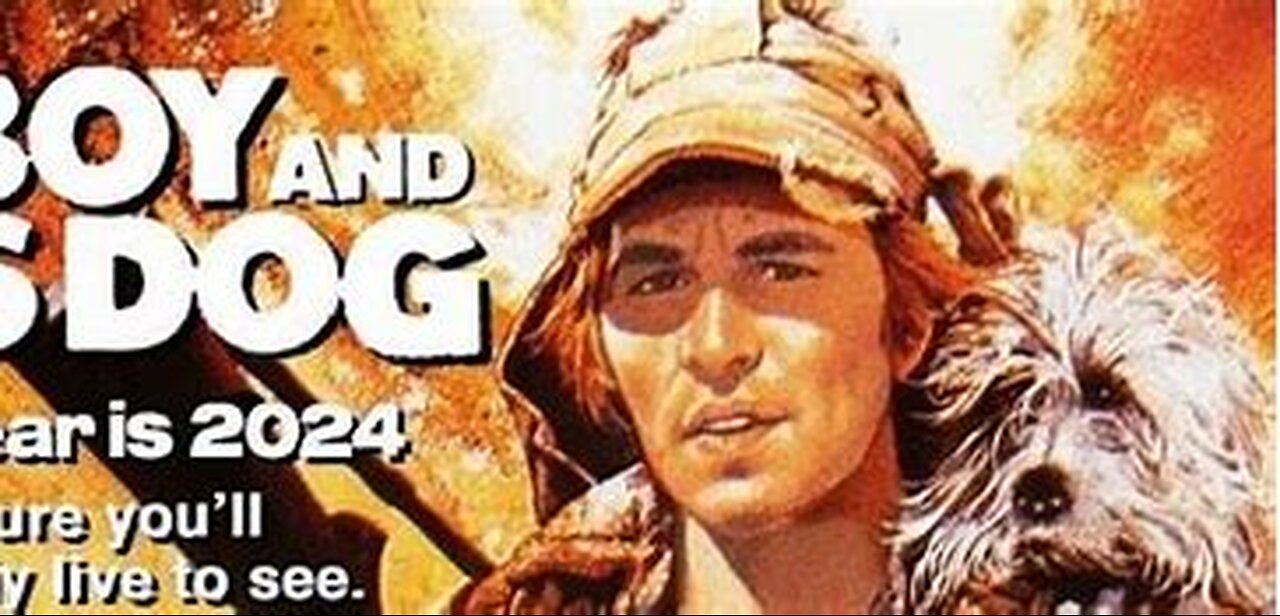 A Boy And His Dog (Dark Comedy Sci-Fi Thriller, 1975)