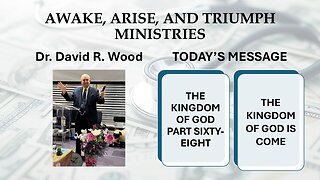 THE KINGDOM OF GOD - PART SIXTY-EIGHT