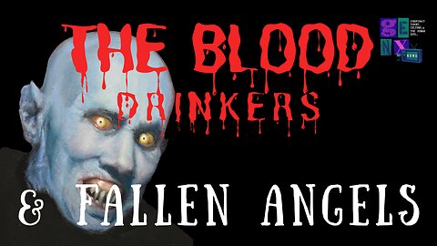 The Blood Drinkers & Fallen Angels with Walter Bosley
