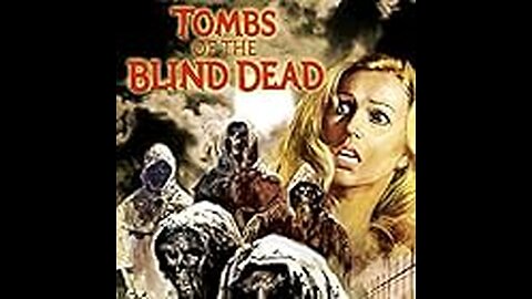 Tombs of the BLind Dead Presented by the JWK