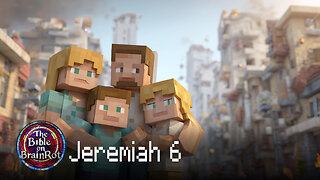 Jeremiah 6 – Jerusalem’s Warning | The Bible on BrainRot
