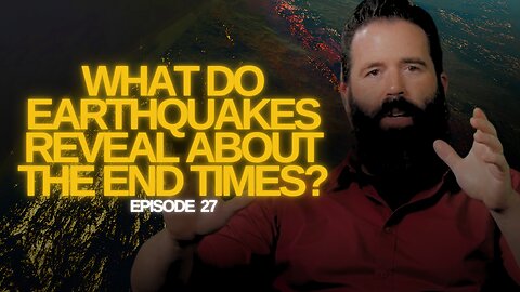 The Watchman's Journal | What Do Earthquakes Reveal About the End Times?